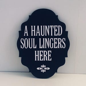 Gothic Wall Plaque, Handmade Gothic Wall Plaque, A Haunted Soul Lingers here, Gothic Wall Sign, Gothic Home, Dark Decor