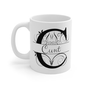 Funny Letter C Mug, Gag Gift, Cuss Word Mug, Best Friend Gift, Adult Gift, Cunt Funny Mug, Funny Gift Mug