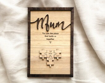 Mothers Day Puzzle Sign Mum You Are The Piece That Holds Us Together Custom Mothers Day Gift Personalised Gift For Mum Or Nanna / Grandma