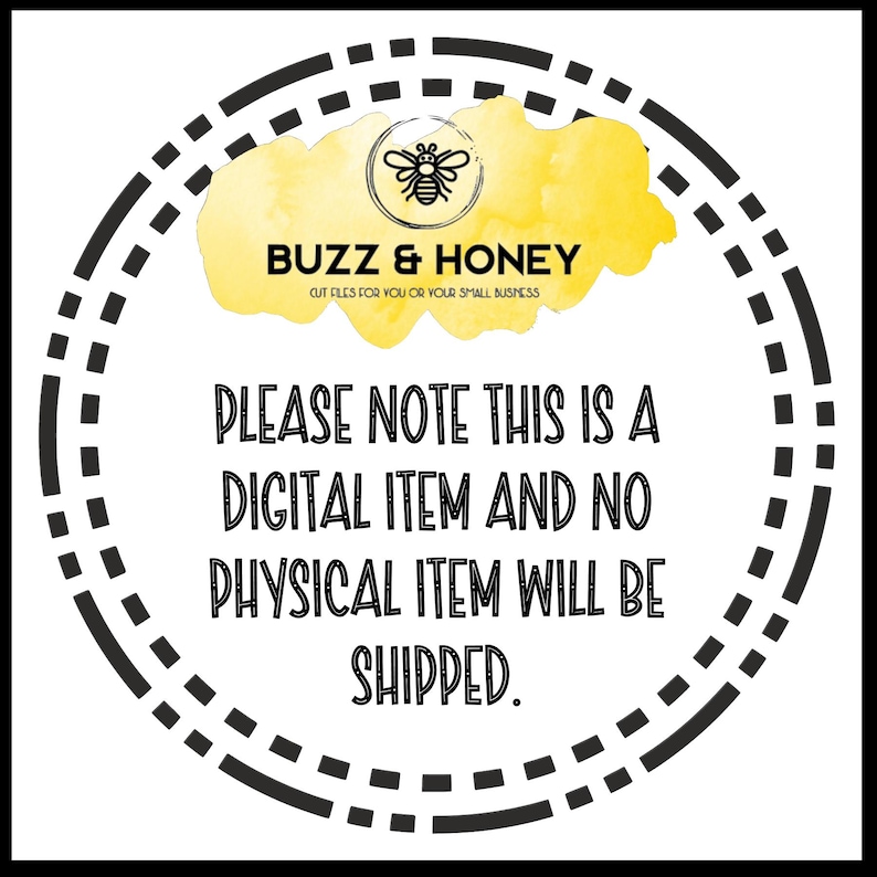 K&ouml;nnte beinhalten: Kreisf&ouml;rmige Grafik mit dem Text "BUZZ & HONEY" und einer Bienenillustration. Der Text "PLEASE NOTE THIS IS A DIGITAL ITEM AND NO PHYSICAL ITEM WILL BE SHIPPED" ist ebenfalls enthalten. Das Design ist von einem gestrichelten Rand umgeben.