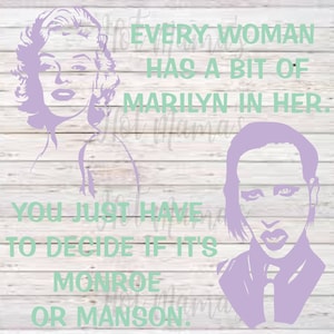 Marilyn Monroe Marilyn Manson SVG Everyone Woman has a bit of marilyn in her