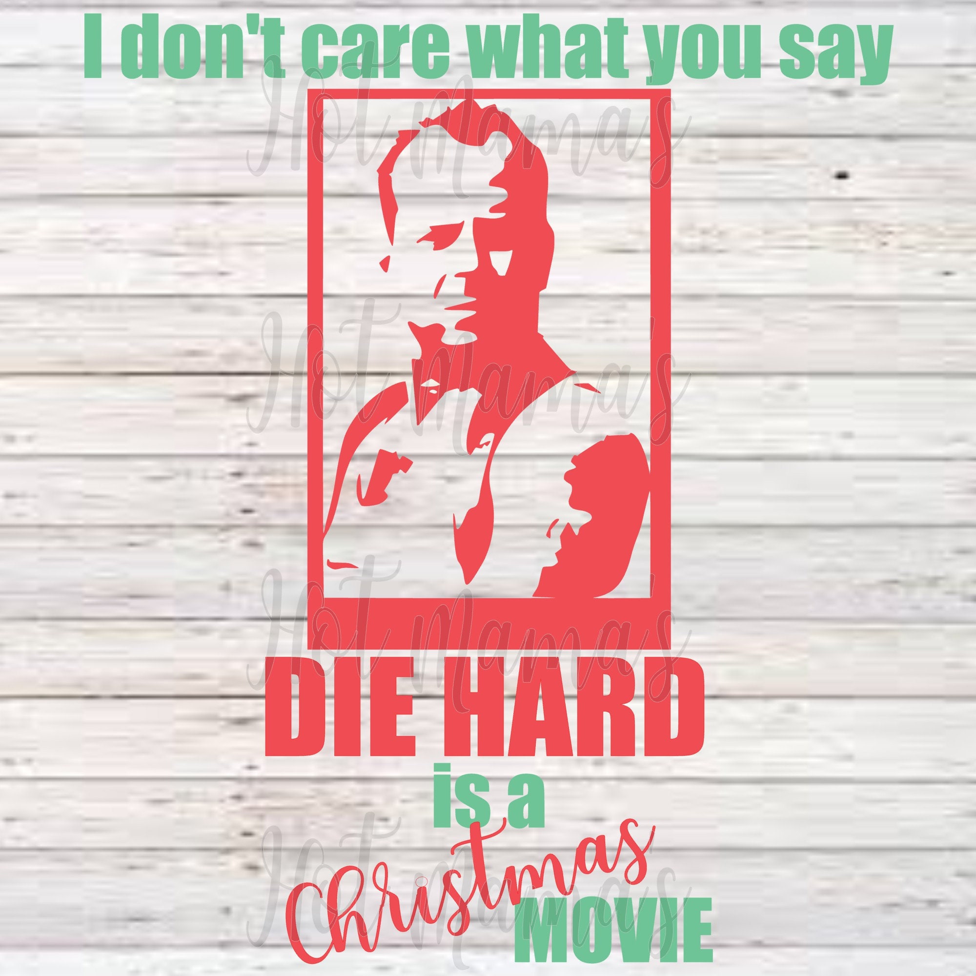 Die Hsrd Christmas 2022 Die Hard Is A Christmas Movie Svg | Etsy