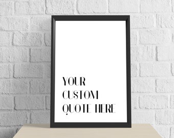 Personalised Decor Custom Quote Print, Custom Wall Art, Personalised Text or Song Lyric, Custom Typography Print, Custom Text Print