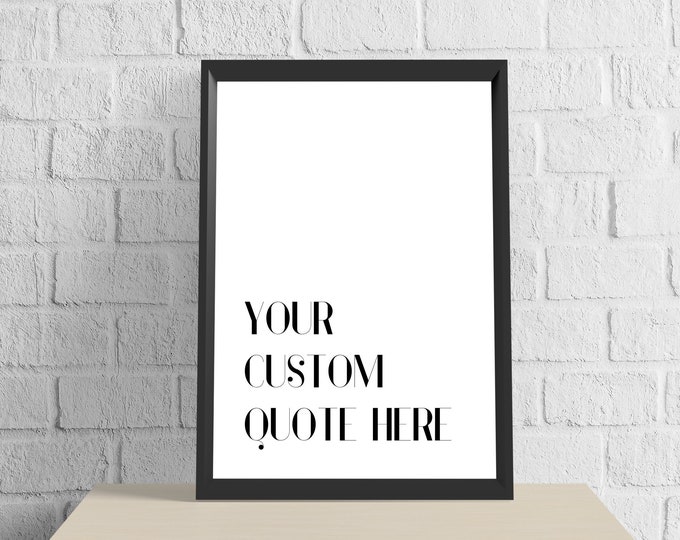 Personalised Decor Custom Quote Print, Custom Wall Art, Personalised Text or Song Lyric, Custom Typography Print, Custom Text Print