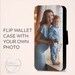 Personalised Photo Phone Case, Flip Wallet , Custom photo phone cover For iPhone and Samsung Galaxy 