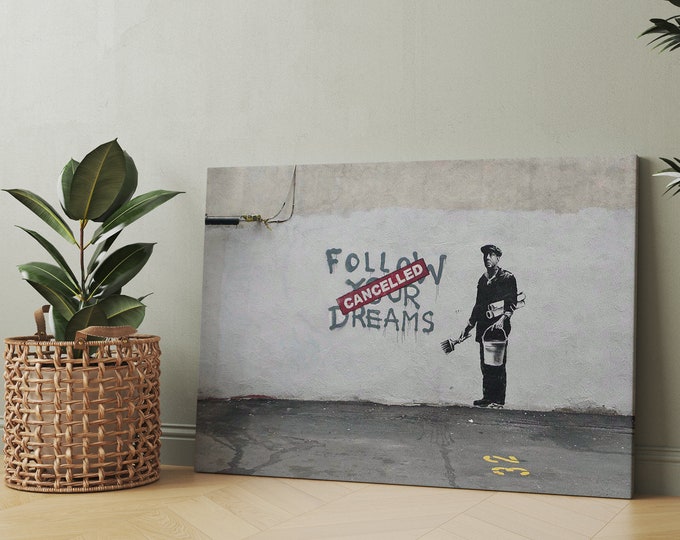 Banksy Follow Your Dreams – Cancelled Canvas wall art print on canvas Picture for Home Office DecorFather's Day