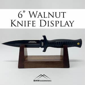 Walnut Knife Display ~ SMALL 6&quot; ~ Minimalist Wooden Knife Stand ~ High Quality Knife Mount ~ Can Be Personalized or Engraved