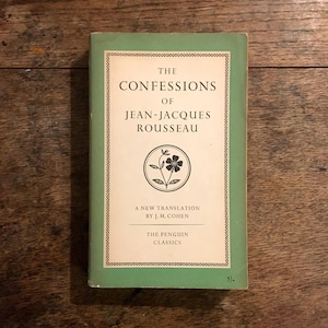 The Confessions of Jean-Jacques Rousseau - 1953 - Vintage Penguin Books - Vintage Fiction - Modern Classics