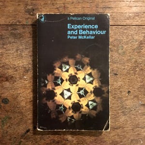 Experience and Behaviour - Peter McKellar - 1968 - Pelican Books - Vintage Non-Fiction