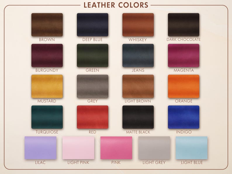 May include: A color chart displaying various leather colors. The chart includes squares of different colors, such as brown, deep blue, whiskey, dark chocolate, burgundy, green, jeans, magenta, mustard, grey, light brown, orange, turquoise, red, matte black, indigo, lilac, light pink, pink, light grey, and light blue.