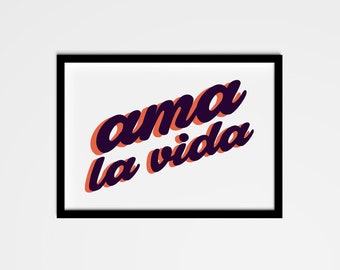 Ama la Vida-print – Spaans citaat muurkunst (digitale download)