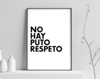 Spaanse quote print – No Hay Puto Respeto, grappige muurkunst (digitale download)