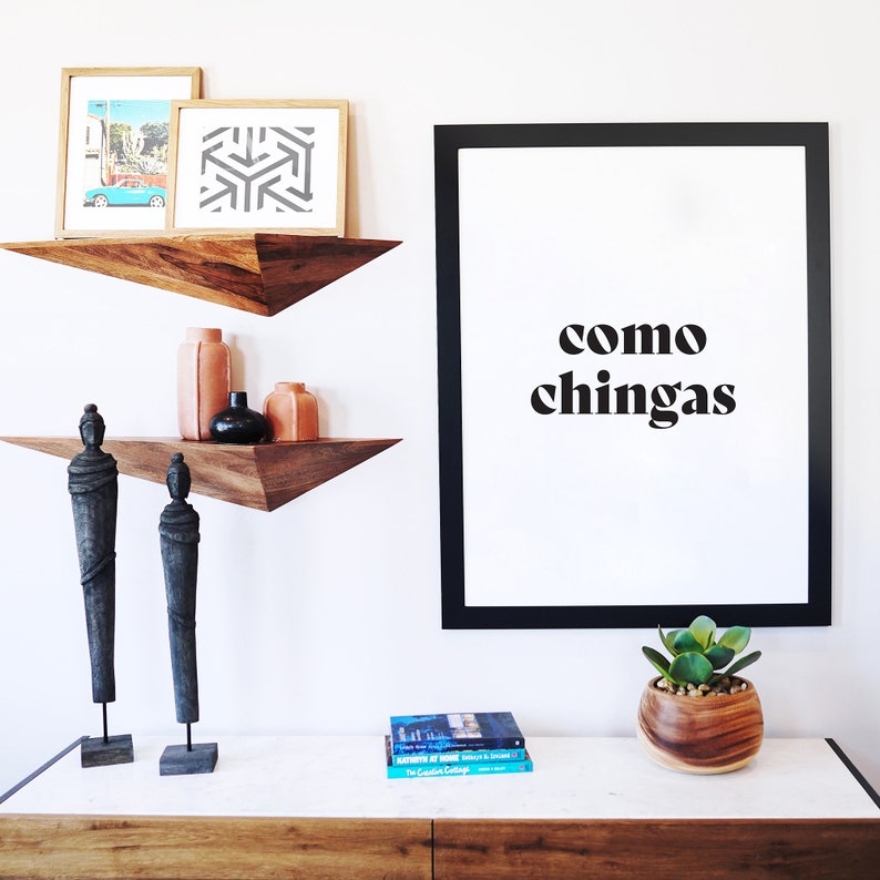 Spanish Quote Wall Art Como Chingas Quote in Spanish Print Etsy