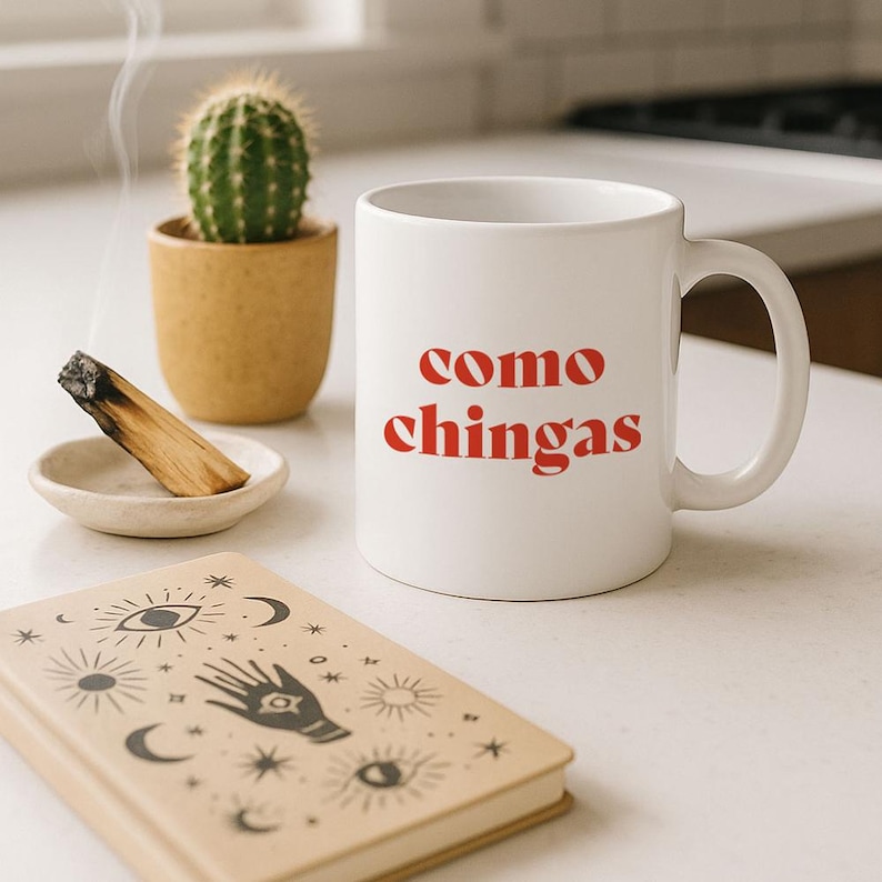 Como Chingas Mug, Funny Mexican Coffee Mug, Spanish Sarcastic Mug, Spanglish Gift, Latina Humor Gift image 1