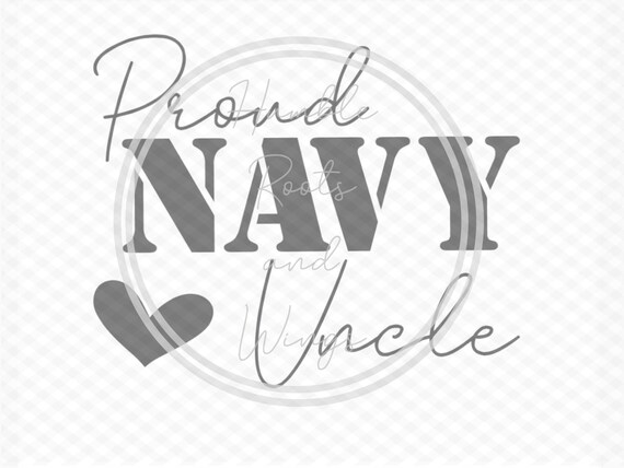 Proud Navy Uncle Svg Family Cutting File For Silhouette Or Etsy