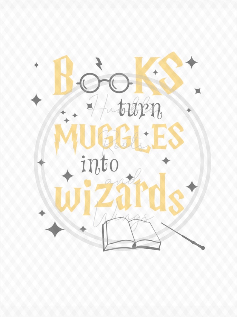 Download Harry Potter SVG cut file Books turn Muggles into Wizards ...