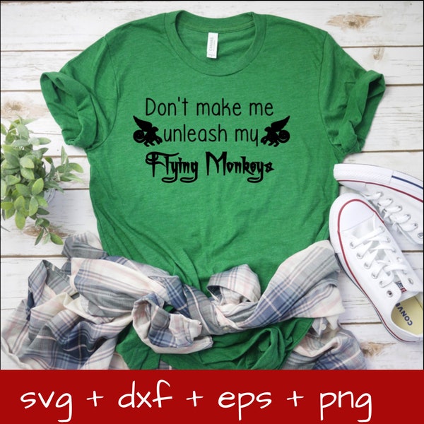 Don't Make Me Unlease My Flying Monkeys SVG Cut File - Halloween cutting file for silhouette, cameo  or cricut - Halloween SVG, wicked witch