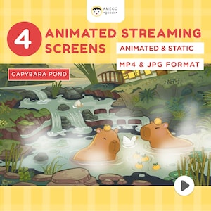 May include: Animated streaming screens featuring a cartoon capybara pond scene. The image includes the text "4 Animated Streaming Screens" and "MP4 & JPG Format". The scene shows capybaras in a pond with ducks and waterfalls.