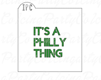 It’s A Philly Thing Stencil