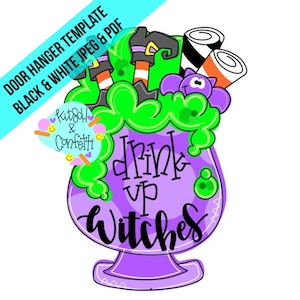 TEMPLATE: Halloween door hanger template,  witch door hanger template, drink up witchesdoor hanger template