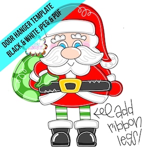 TEMPLATE: Christmas door hanger template, Santa door hanger template, Santa with ribbon legs door hanger template