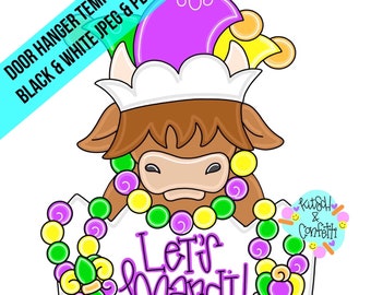 May include: A digital door hanger template featuring a brown cow wearing a purple, yellow, and white jester hat. The cow is adorned with green, yellow, and purple beads. The text reads Let's Mardi! and DOOR HANGER TEMPLATE BLACK & WHITE JPEG & PDF.