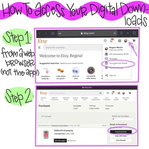 May include: An instructional graphic titled How To Access Your Digital Downloads. Step 1 shows a web browser Etsy account menu with a purple circle around Purchases and reviews. Step 2 shows the Purchases page with a Download Files button circled.