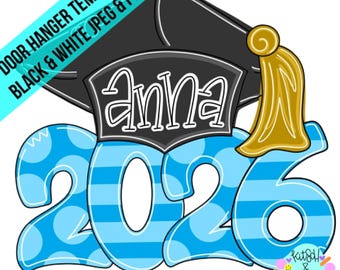 TEMPLATE: class of 2026 door hanger template, graduation  door hanger template, grad party door hanger template