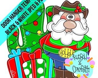 May include: A digital illustration of a cowboy Santa Claus wearing a brown hat with holly, a red and green shirt, and a belt buckle reading HOHOHO. Beside him are wrapped gifts and a green cactus decorated with lights. Text reads DOOR HANGER TEMPLATE.