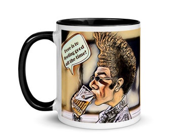 Kramer, Here's to feeling good all the time - Mug with Color Inside