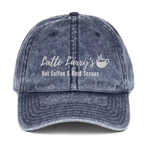Latte Larry - Vintage Cotton Twill Cap ;  Makes a perfect gift for him or her