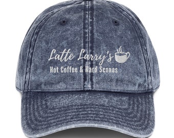 Latte Larry - Vintage Cotton Twill Cap ;  Makes a perfect gift for him or her