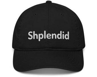 Curb your enthusiasm, Shplendid, Organic hat