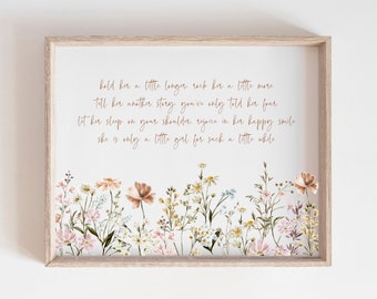 Girl Nursery Wall Decor Girl Nursery Quote Girl Room Wall Art Hold Her a Little Longer Print Nursery Wildflower Decor Boho Baby Room Sign