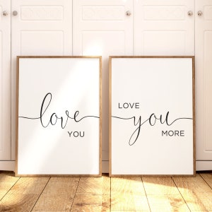 Bedroom Wall Art for Bedroom Decor Above the Bed Print Set of 2 Love Sign Gift Idea Love You More Sign Over the Bed Wall Decor Minimalist