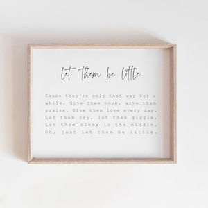 Let Them Be Little - Nursery Wall Art, Baby Room Decor, Baby Shower Gift, Nursery Quote Sign. Minimalist Nursery