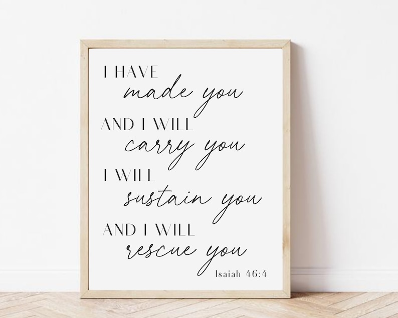 CHRISTIAN WALL ART Bible Verse Wall Art, Christian Gifts for Women, Living Room Wall Decor, Bedroom Print, Bible Verse Sign, Isaiah 46 4 image 2