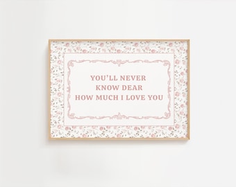You'll Never Know Dear Nursery Wall Art, Farmhouse Girl Room Decor, Pale Sage Green Floral Print, Vintage Cottagecore Poster
