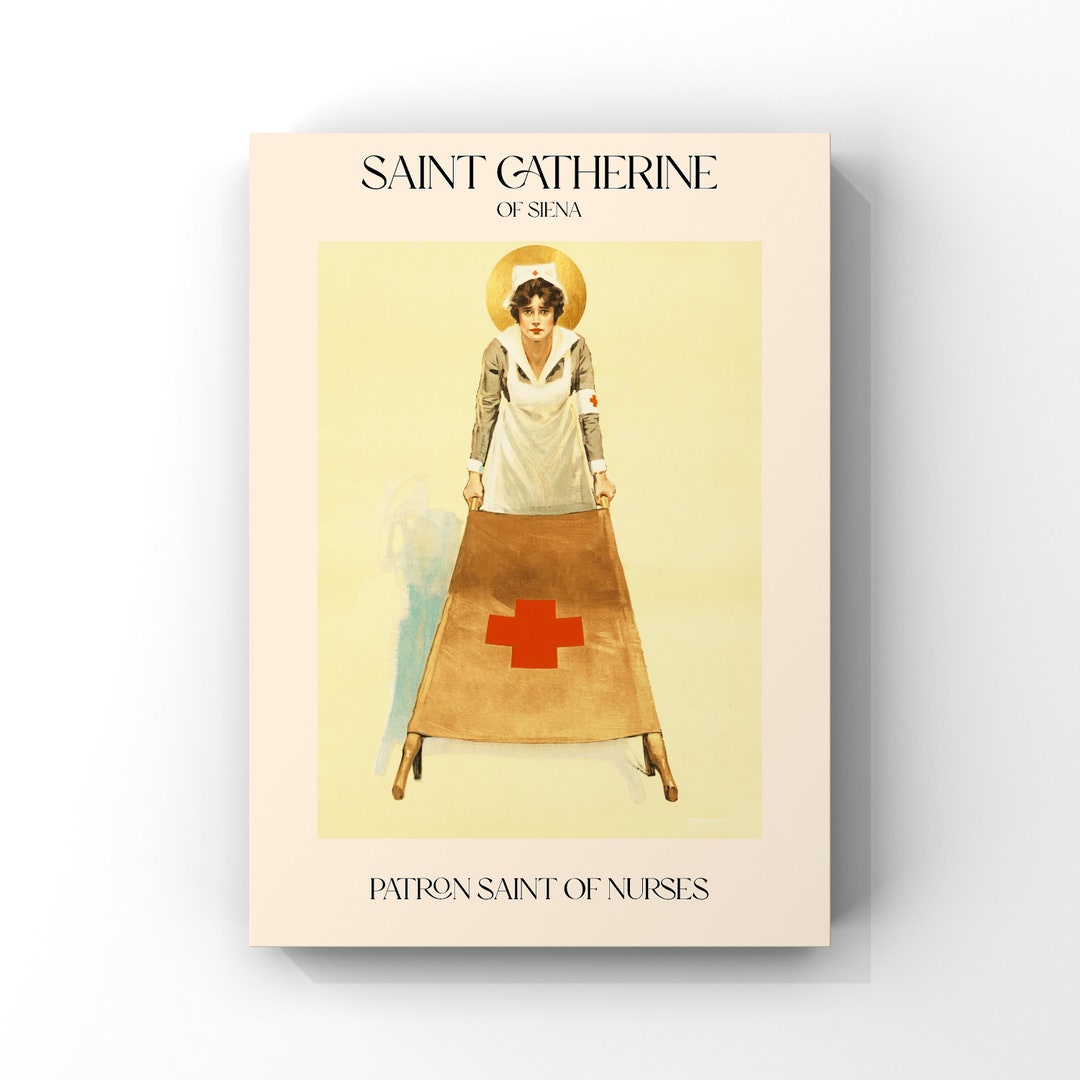 NURSE, Saint Catherine of Siena, Patron Saint of Nurses, Nursing