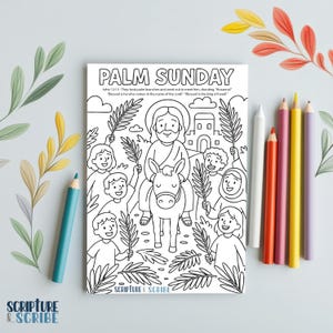 May include: A black and white coloring page depicting Jesus riding a donkey with people holding palm branches. The text reads "Palm Sunday" and includes a Bible verse from John 12:13. The page is titled "Scripture & Scribe".