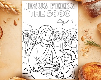 May include: Black and white line art colouring page depicting Jesus feeding the 5000. The image shows Jesus holding a basket of bread and fish, with a group of people around him. The title "Jesus Feeds the 5000" is at the top of the page.