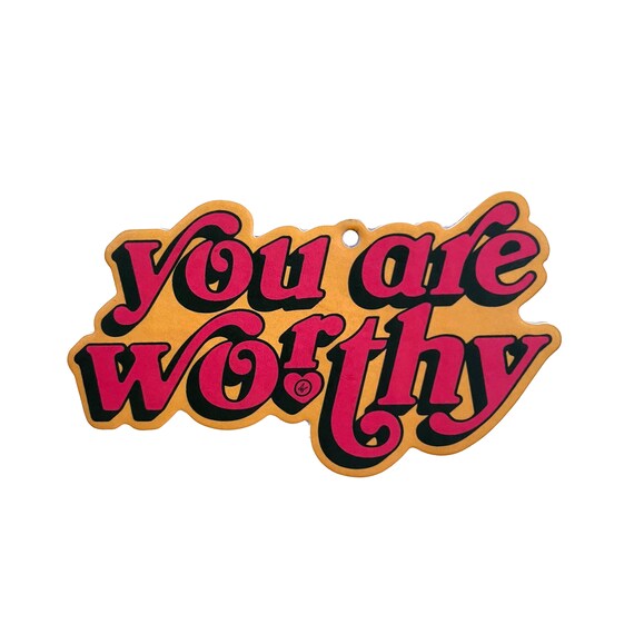 You Are Worthy Air Freshener