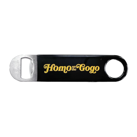 Homo on the Gogo Bottle Opener || Queer, LGBTQ