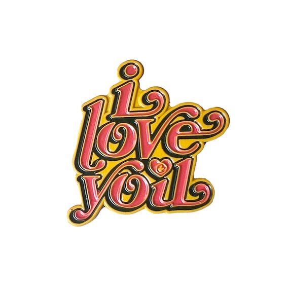 I Love You Enamel Pin