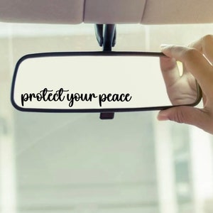 Protect Your Peace Rearview Mirror Decal | Vehicle Accessory | Vinyl Decal