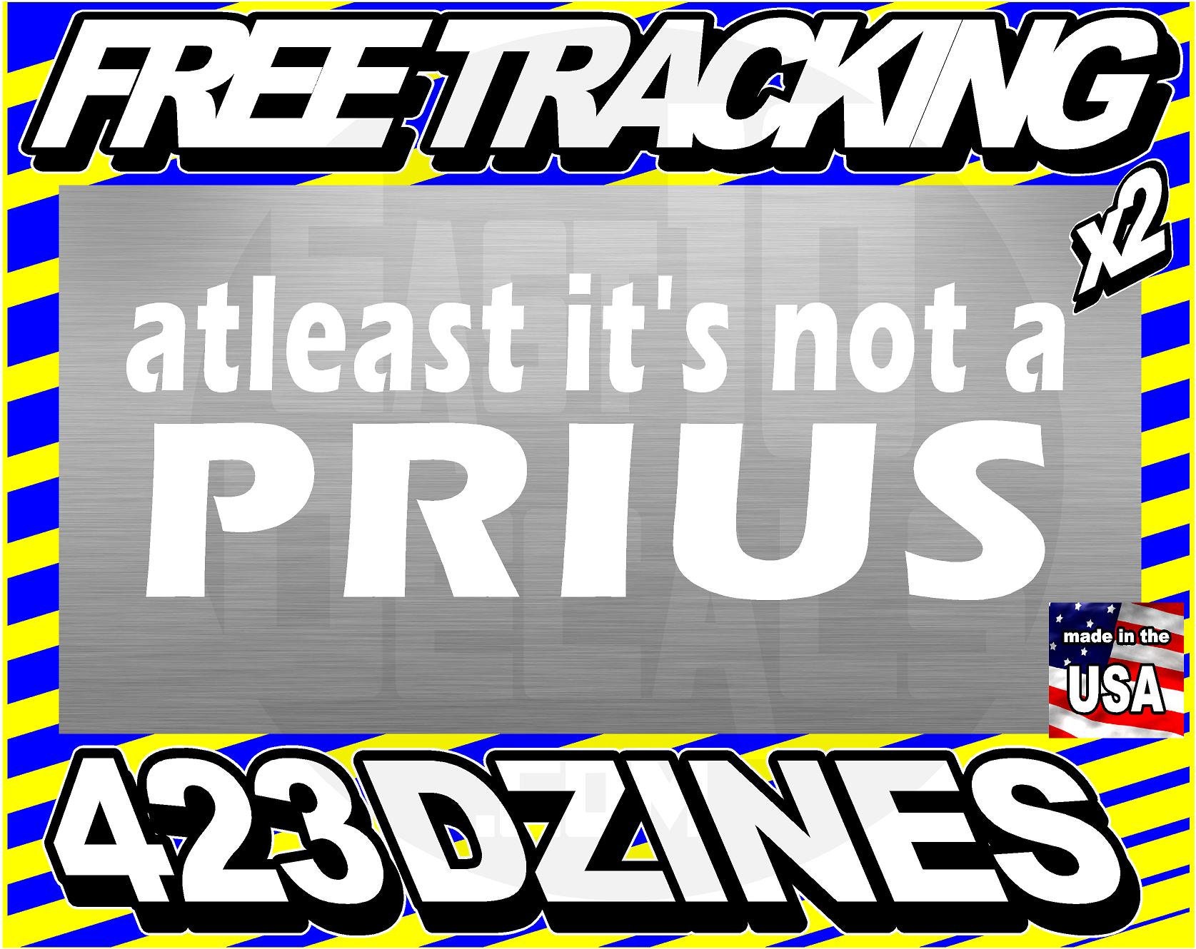 Anti Prius Sign Atleast It's Not a Prius 7