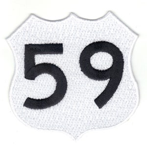 May include: White highway shield with black numbers 59.