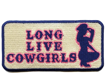 Long Live Cowgirls Patch Southern Western Gal Embroidered Iron on AC6
