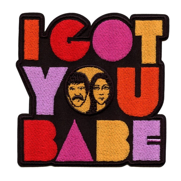 I Got You Babe Patch Sonny And Cher Embroidered Iron On EC1