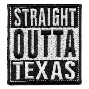 Texas Patch Straight Outta Embroidered Iron On CG8